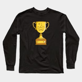 Number One Dad Trophy Long Sleeve T-Shirt